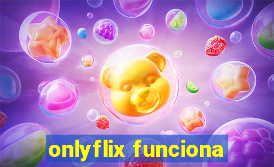 onlyflix funciona